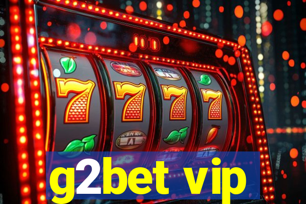 g2bet vip