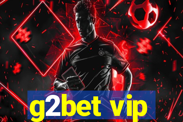 g2bet vip