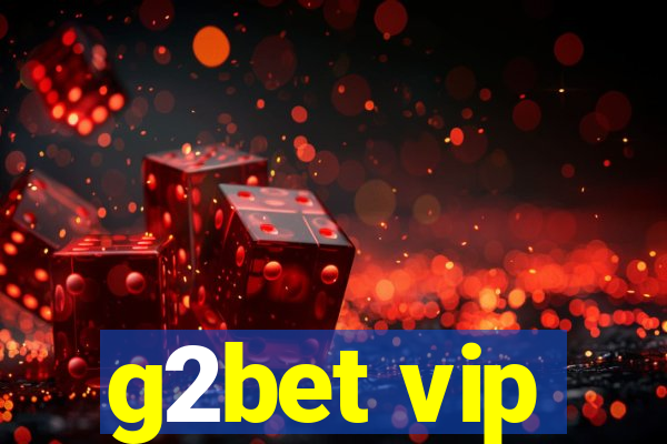 g2bet vip