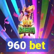 960 bet