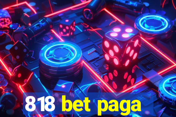 818 bet paga