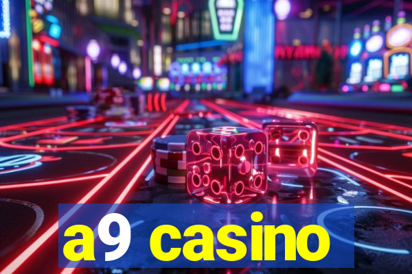 a9 casino