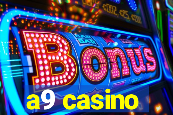 a9 casino