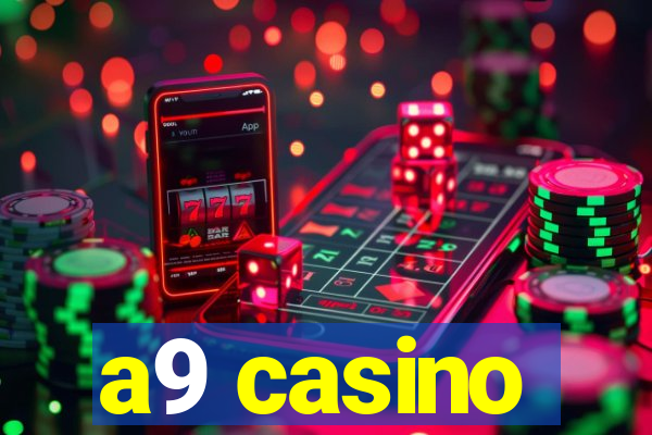 a9 casino