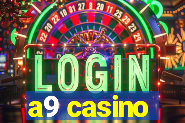 a9 casino