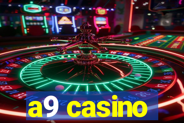 a9 casino