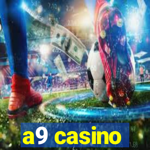 a9 casino