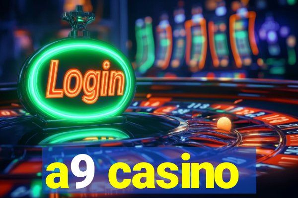 a9 casino