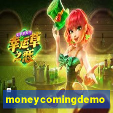 moneycomingdemo