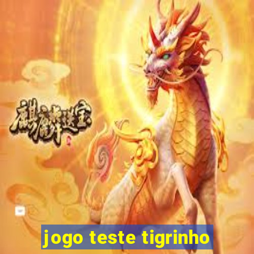 jogo teste tigrinho