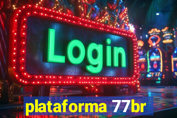 plataforma 77br