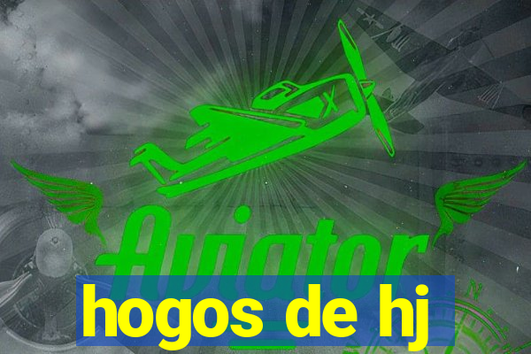 hogos de hj