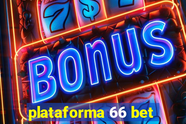 plataforma 66 bet