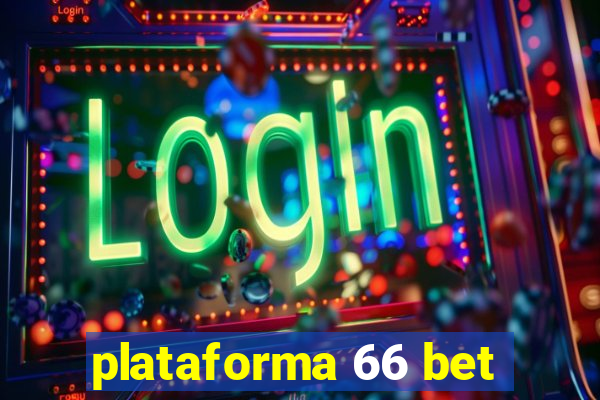 plataforma 66 bet