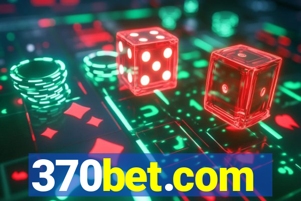 370bet.com