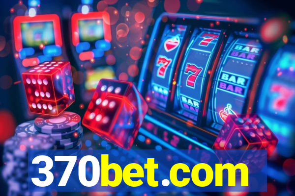 370bet.com