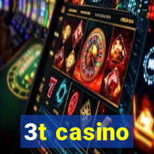 3t casino