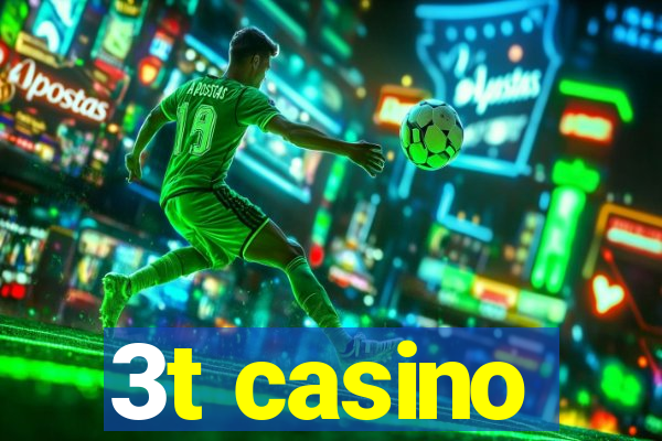 3t casino