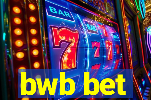 bwb bet