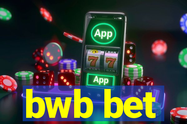 bwb bet