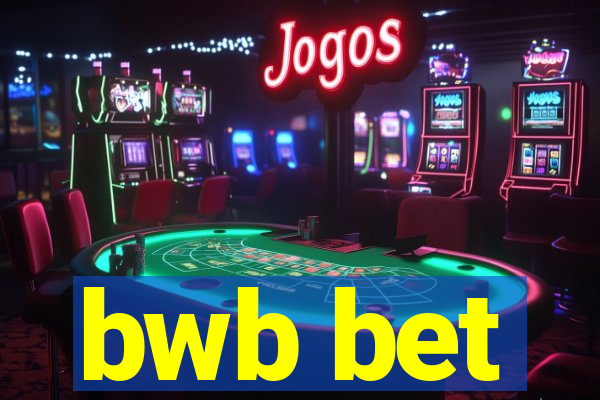 bwb bet