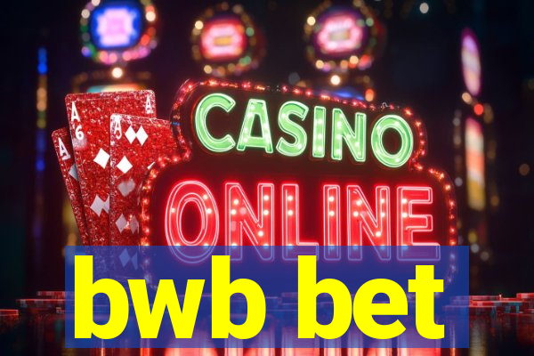 bwb bet