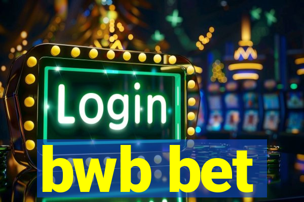 bwb bet