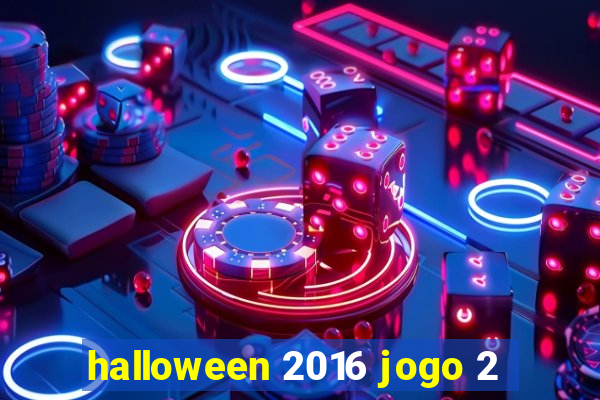 halloween 2016 jogo 2