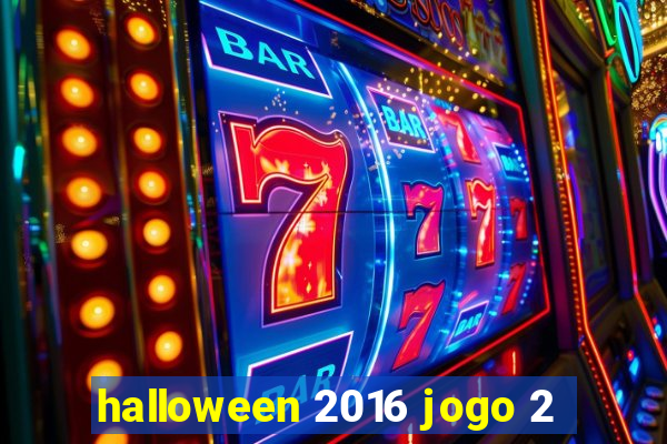 halloween 2016 jogo 2