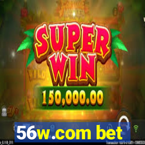 56w.com bet