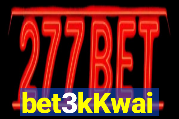 bet3kKwai