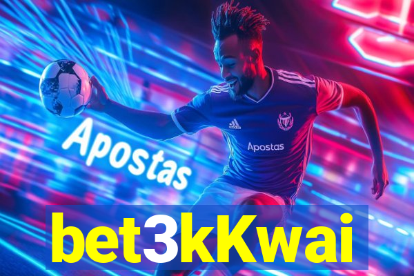 bet3kKwai