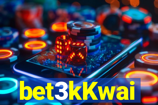 bet3kKwai