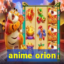 anime orion