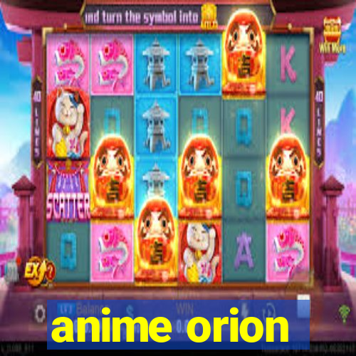 anime orion