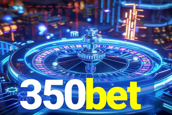 350bet