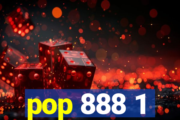 pop 888 1