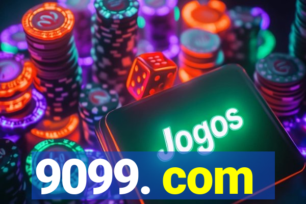 9099. com