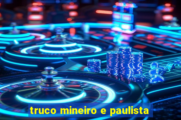 truco mineiro e paulista