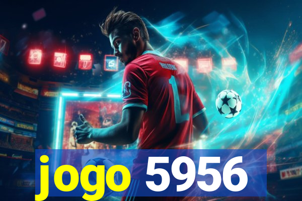 jogo 5956