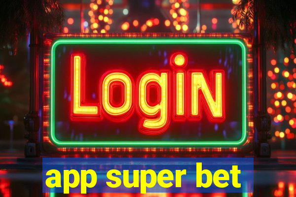 app super bet