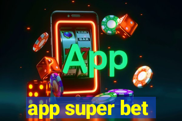 app super bet