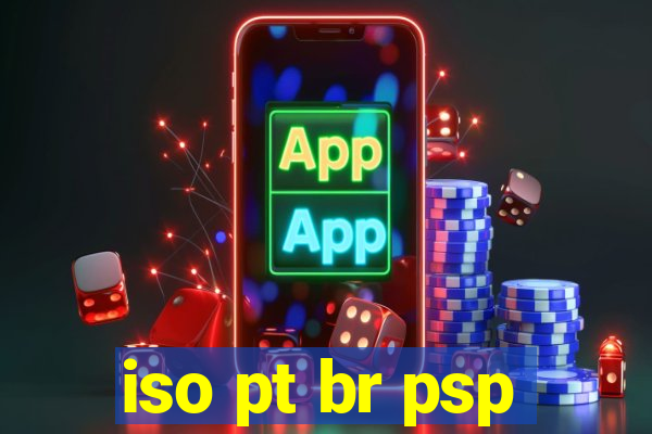 iso pt br psp