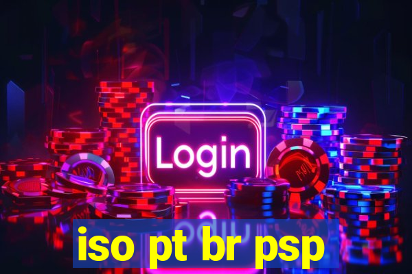 iso pt br psp