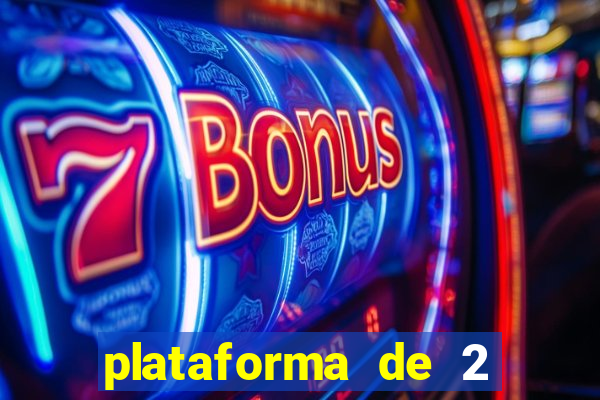 plataforma de 2 reais bet