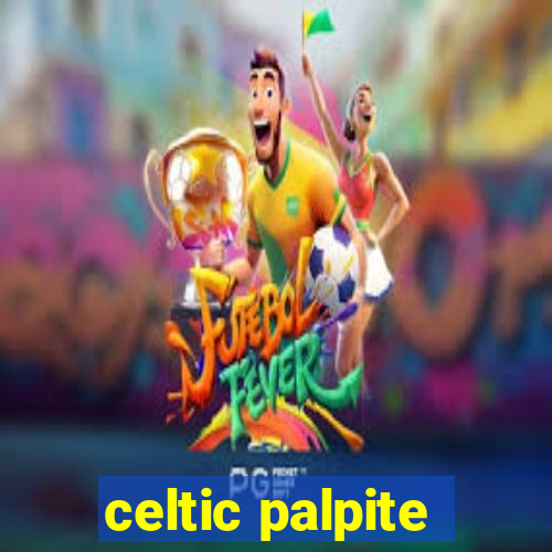 celtic palpite