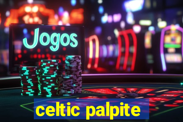 celtic palpite