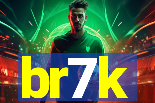 br7k