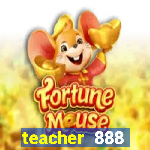 teacher 888 plataforma login