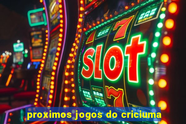 proximos jogos do criciuma